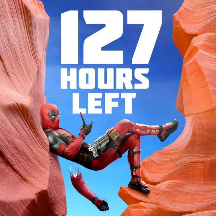 Deadpool hanging in a red-rock canyon above the words 127 Hours Left